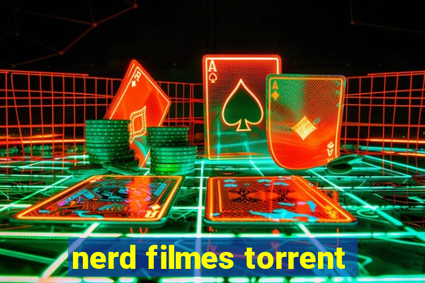 nerd filmes torrent